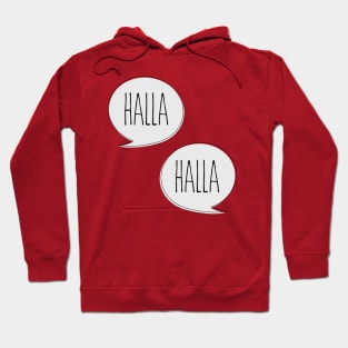 Halla. Halla. Hoodie